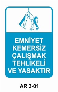 Emek 25x35 Emniyet Kemersiz Çalışmak Tehlikei Ve Yasaktır
